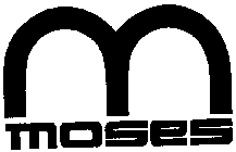 M MOSES