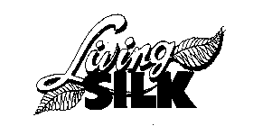 LIVING SILK