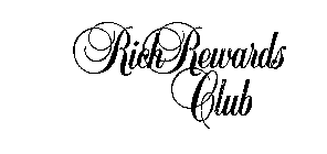 RICH REWARDS CLUB