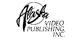 ALASKA VIDEO PUBLISHING, INC.