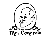 MR. CONCRETE