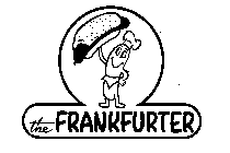 THE FRANKFURTER