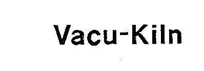 VACU-KILN