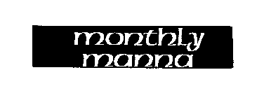 MONTHLY MANNA