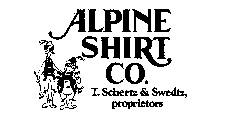 ALPINE SHIRT CO. T.SCHERTZ & SWEDTZ, PROPRIETORS