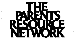 THE PARENTS RESOURCE NETWORK