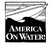 AMERICA ON WATER!