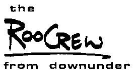 THE ROOCREW FROM DOWNUNDER
