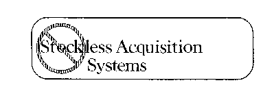 STOCKLESS ACQUISITION SYSTEMS