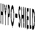 HYPO-SHIELD
