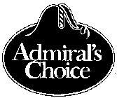 ADMIRAL'S CHOICE