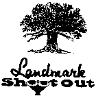 LANDMARK SHOOTOUT