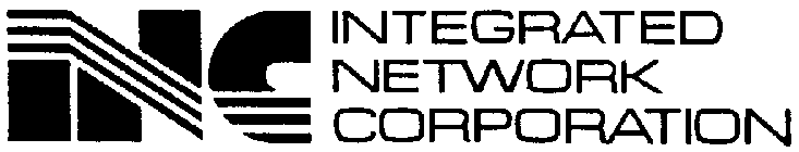INC INTEGRATED NETWORK CORPORATION