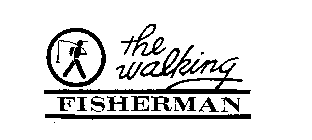 THE WALKING FISHERMAN