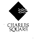 CHARLES SQUARE
