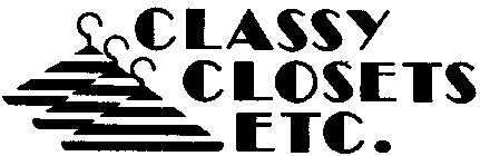 CLASSY CLOSETS ETC.