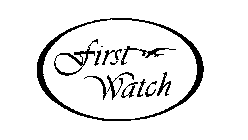 FIRST WATCH