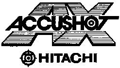 AX ACCUSHOT HITACHI