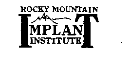 ROCKY MOUNTAIN IMPLANT INSTITUTE