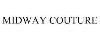 MIDWAY COUTURE