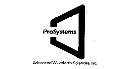 PROSYSTEMS ADVANCED WAVEFORM SCIENCES, INC.