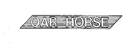 OAR HORSE