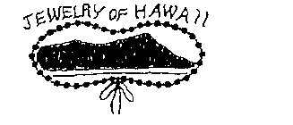 JEWELRY OF HAWAII