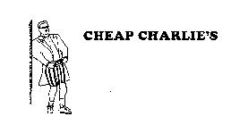 CHEAP CHARLIE'S