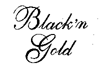 BLACK 'N GOLD