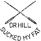 DR HILL SUCKED MY FAT