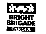 BRIGHT BRIGADE CAR SPA