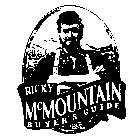 RICKY MCMOUNTAIN BUYER'S GUIDE