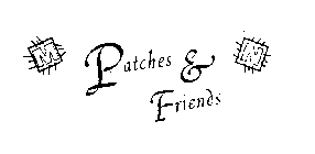 MN PATCHES & FRIENDS