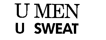 U MEN U SWEAT