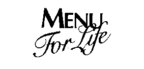 MENU FOR LIFE