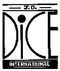 J.D. DICE INTERNATIONAL