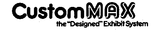 CUSTOM MAX THE 