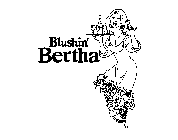BLUSHIN' BERTHA