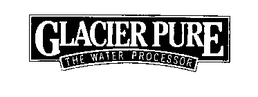 GLACIER PURE THE WATER PROCESSOR