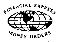 FINANCIAL EXPRESS MONEY ORDERS
