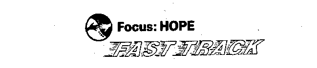 FOCUS: HOPE FAST TRACK