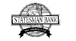 STATESMAN BANK FOR SAVINGS, F.S.B.