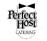 PERFECT HOST CATERING