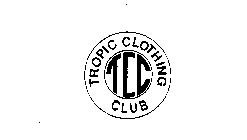 TCC TROPIC CLOTHING CLUB