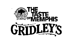 THE TASTE OF MEMPHIS GRIDLEY'S