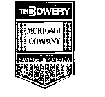 THE BOWERY MORTGAGE COMPANY AN AFFILIATE OF SAVINGS OF AMERICA