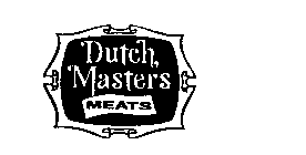 DUTCH MASTERS MEATS