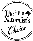 THE NATURALIST'S CHOICE