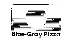 BLUE-GRAY PIZZA