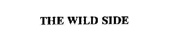 THE WILD SIDE
